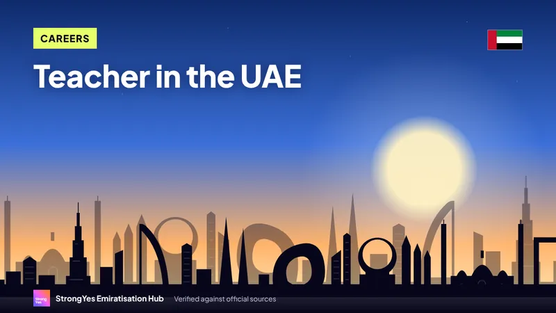 Teacher in the UAE: Career Path, Skills and How to Start: StrongYes Emiratisation Hub